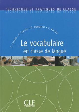 Książka Le vocabulaire en classe de langue Cavalla