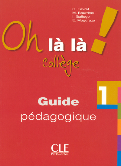 Kniha Oh lŕ lŕ ! Collčge:: 1 guide pédagogique 