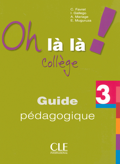 Książka Oh lŕ lŕ ! Collčge:: 3 guide pédagogique 