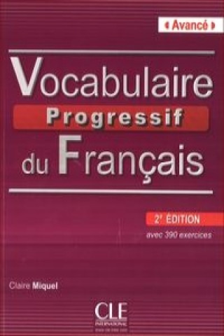 Carte Vocabulaire progressif du francais:: Avancé Livre + CD audio 2. édition Claire Miquel