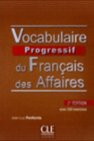 Książka Vocabulaire Progressif Du Francais DES Affaires 2eme Edition 