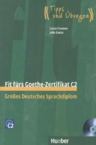 Książka Fit fürs Goethe-Zertifikat C2, m. 2 Audio-CDs Linda Fromme