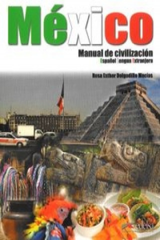 Knjiga Mexico - Manual de civilizacion Delgadillo Macías Rosa Esther