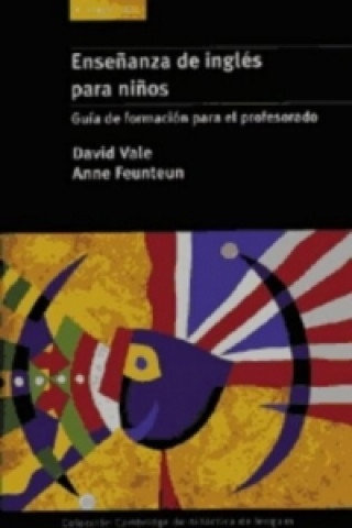 Livre Ensenanza de inglés para ninos ANNE FEUNTEUN DAVID VALE