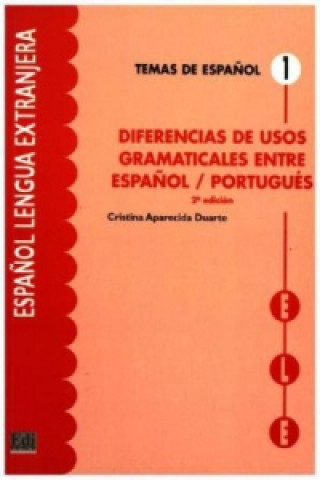 Knjiga Temas de espanol Contrastiva:: Diferencias de usos gramaticales entre esp./portugues Cristina Aparecida Duarte