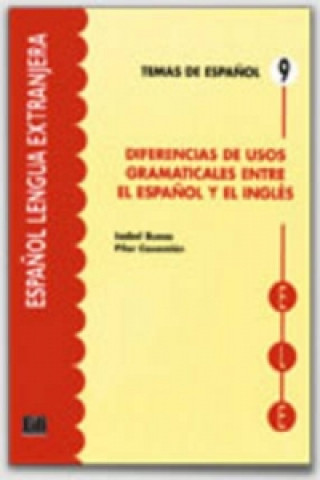 Książka Temas de espanol Contrastiva:: Diferencias de usos gramaticales entre esp./inlés 