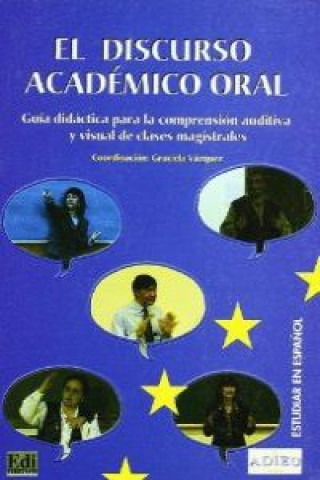 Kniha Proyecto Adieu:: El discurso academico oral GRACIELA VAZQUEZ