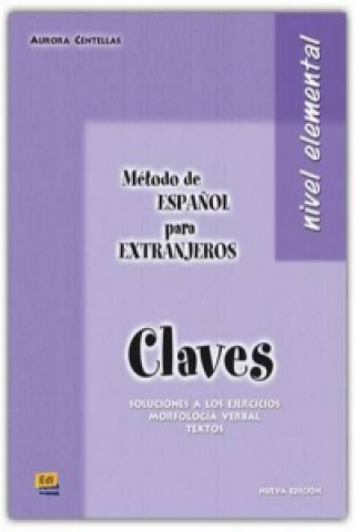 Kniha Método E/LE para Extranjeros Elemental:: Libro de claves Aurora Centellas Rodrigo