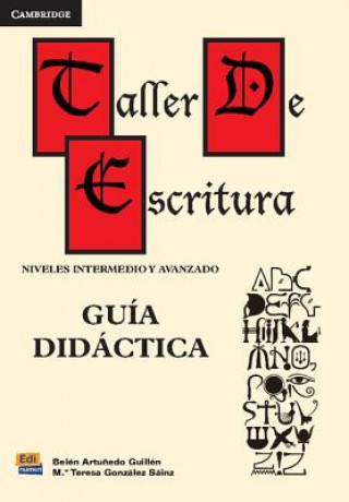 Carte Taller de Escritura: Guia Didactica Belén Artu?edo Guillén