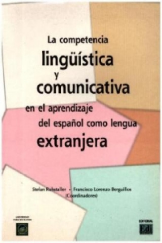 Könyv Competencia ling. y comunic. en aprendizaje del esp. como E/LE STEFAN RUHSTALLER