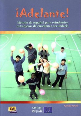 Carte Adelante!:: Libro del alumno Gerardo Arrarte Carriquiry