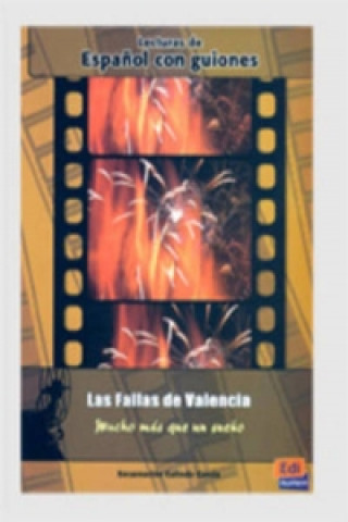 Könyv Las Fallas de Valencia: Mucho Mas Que un Sueno ENCARNACION GALINDO GARCIA