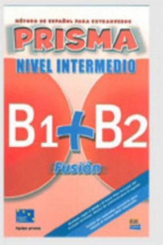 Kniha Prisma Fusion B1 + B2 Ruth Vázquez Fernández