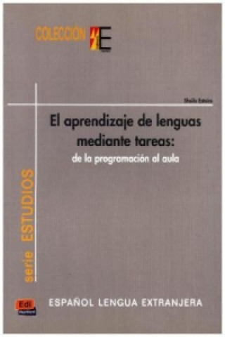 Kniha Coleción E:: El aprendizaje de lenguas mediante tareas Sheila Estaire