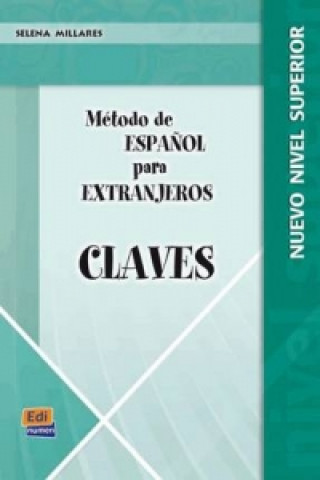 Книга Método E/LE para Extranjeros Superior NE:: Libro de claves Selena Millares Martín