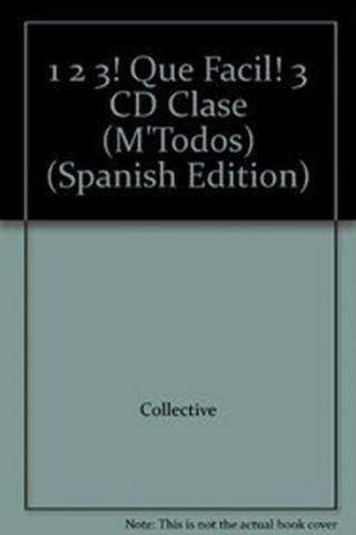 Kniha 1 2 3!QUE FACIL! 3 CD CLASE Collective