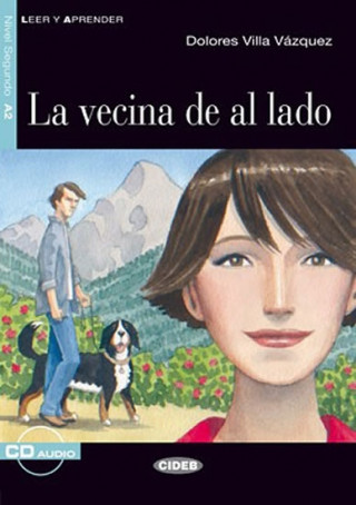 Книга LA VECINA DE AL LADO+CD Dolores Villa Vazquez