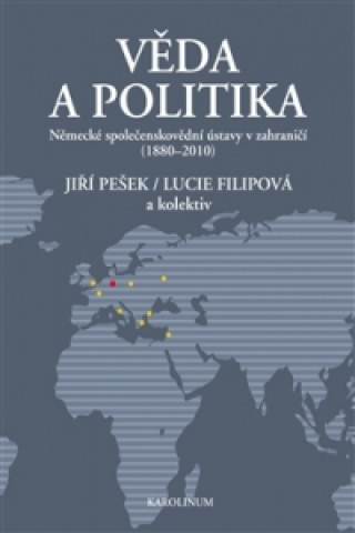 Kniha VĚDA A POLITIKA Jiří Pešek
