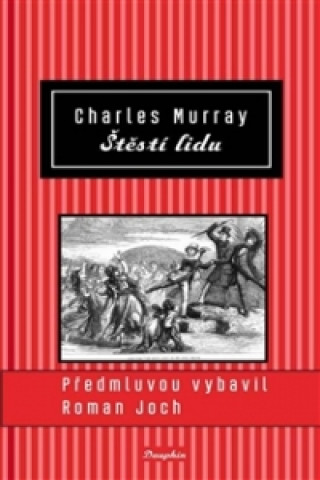 Книга Štěstí lidu Charles Murray