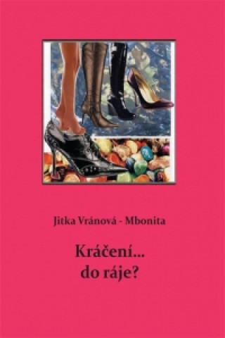 Книга Kráčení... do ráje? Jitka Vránová-Mbonita