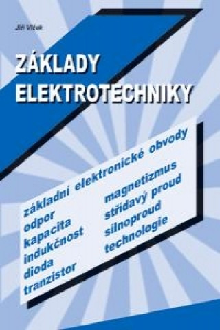 Book Základy elektrotechniky Jiří Vlček