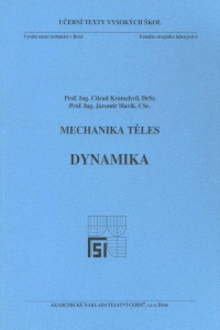 Knjiga Mechanika těles - Dynamika Ctirad Kratochvíl