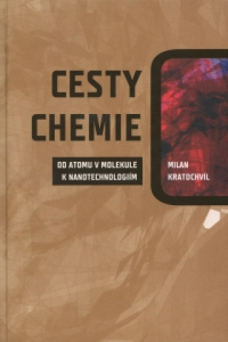 Book Cesty chemie Milan Kratochvíl
