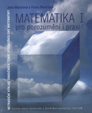 Könyv Matematika pro porozumění a praxi I. Jana Musilová