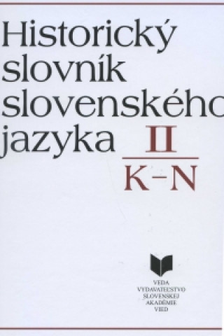 Kniha Historický slovník slovenského jazyka II (K - N) collegium