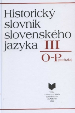 Book Historický slovník slovenského jazyka III (O - P) 