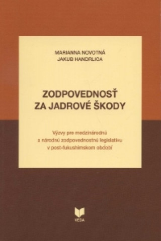 Kniha Zodpovednosť za jadrové škody Marianna Novotná