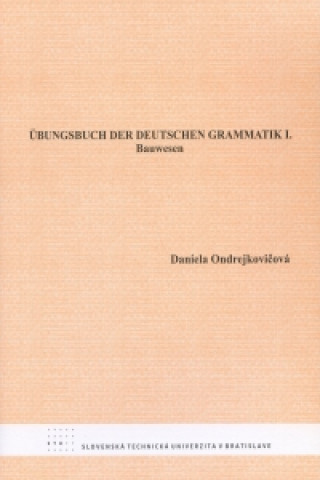 Kniha Ubungsbuch der Deutschen Grammatik I. Odrejkovičová