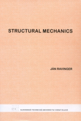 Kniha Structural mechanics Ján Ravinger