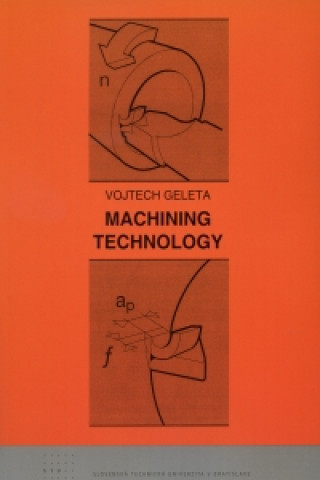 Kniha Machining technology Vojtech Geleta