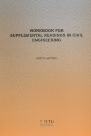 Könyv Workbook for supplemental readings in civil engeneering Debra Gambrill