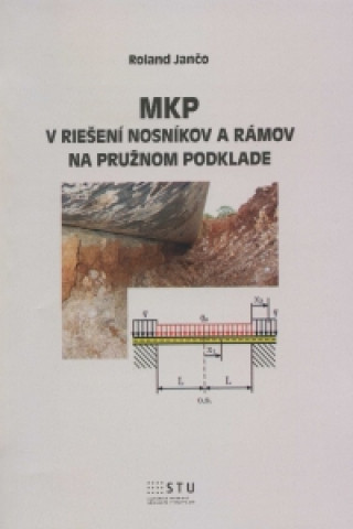 Книга MPK v riešení nosníkov a rámov na pružnom podklade Ronald Jančo