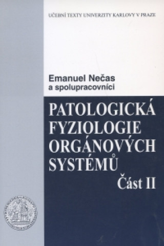 Könyv Patologická fyziologie orgánových systémů 2. Emanuel Nečas