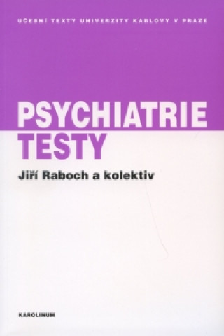 Kniha Psychiatrie Testy Jiří Raboch