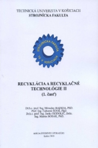 Kniha Recyklácia a recyklačné technológie II. (1.časť) Miroslav Badida a kol.