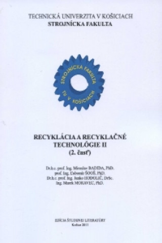 Kniha Recyklácia a recyklačné technológie II. (2.časť) Miroslav Badida a kol.