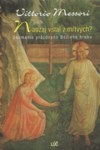 Kniha Naozaj vstal z mŕtvych? Vittorio Messori