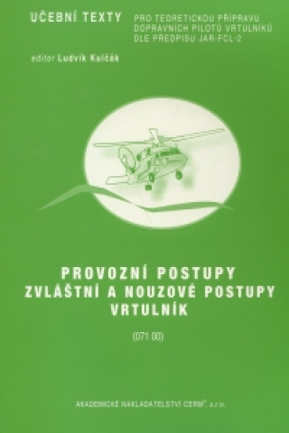 Книга Provozní postupy, zvláštní a nouzové postupy - vrtulník Kulčák