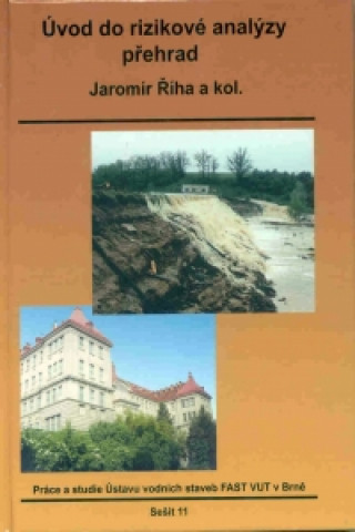 Könyv Úvod do rizikové analýzy přehrad Jaromír Říha