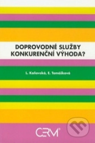 Kniha Doprovodné služby - konkurenční výhoda? Lucie Kaňovská