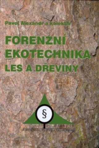 Kniha Forenzní ekotechnika Alexandr Pavel a kolektív