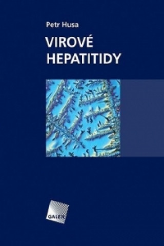Kniha Virové hepatitidy Petr Husa