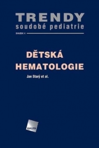 Livre Dětská hematologie Jan Starý