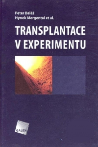 Kniha Transplantace v experimentu Petr Baláž