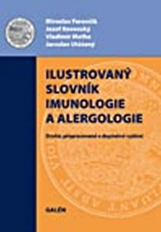 Könyv ILUSTROVANÝ SLOVNÍK IMUNOLOGIE A ALERGOLOGIE Miroslav Ferenčík a kolektív