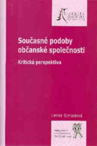 Könyv Současné podoby občanské společnosti Lenka Strnadová